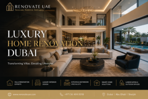 Luxury home renovation Dubai modern villa interior by Renovate UAE